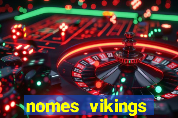 nomes vikings masculinos e significados